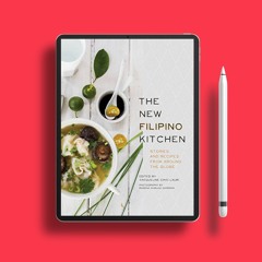 The New Filipino Kitchen: Stories and Recipes from around the Globe . Free Access [PDF]