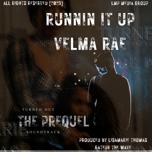 RUNNING IT UP FEATURING VELMA RAE