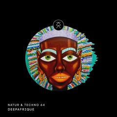 Natur & Techno 064 - DEEPAFRIQUE
