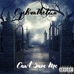 Can't Save Me