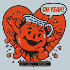 Heart Pump Koolaid