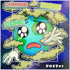 Change Gone Come