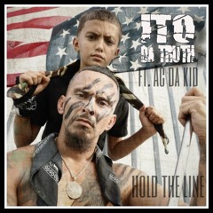 Hold the Line ft A.C Da Kid
