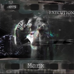 MARX- 08 EXECUTION TAPES