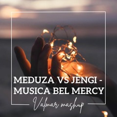 Meduza vs Jengi - Musica  Bel Mercy (Valmar mashup)