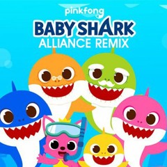 Baby Shark Dance (Alliance Remix)EDM Version