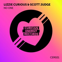 Lizzie & Scott Judge 'No One' (Edit) (CURIOUS ENERGY RECS)