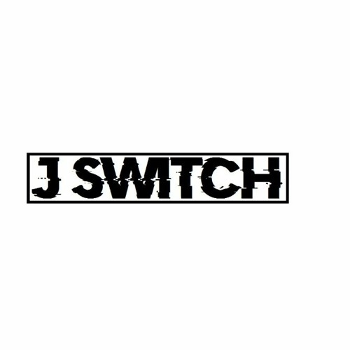 J SWITCH FADED BOOTLEG