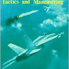 [Get] EBOOK 📗 Fighter Combat: Tactics and Maneuvering by Robert L. Shaw [EBOOK EPUB