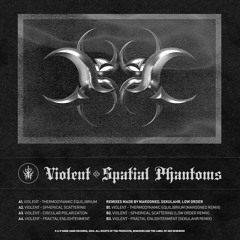 Violent - Spatial Phantoms Ep (Preview)