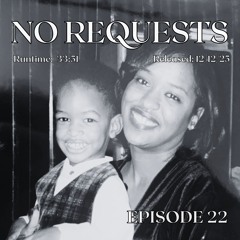 No Requests #22
