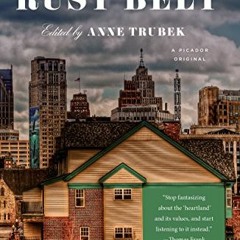 View PDF Voices from the Rust Belt by  Anne Trubek