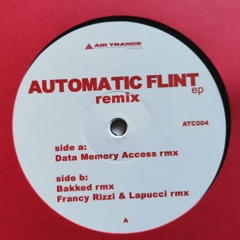 ATC004 | Automatic Flint Ep Rmx [AIR TRANCE COMMUNICATIONS]