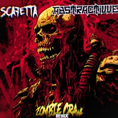Scafetta - Zombie Crawl (ABSTRACTIVVE REMIX)