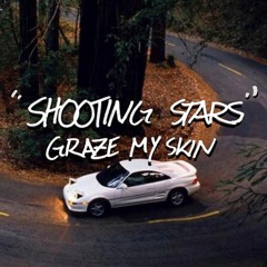 EVER - SHOOTING STARS GRAZE MY SKIN (PROD. ARCANE)