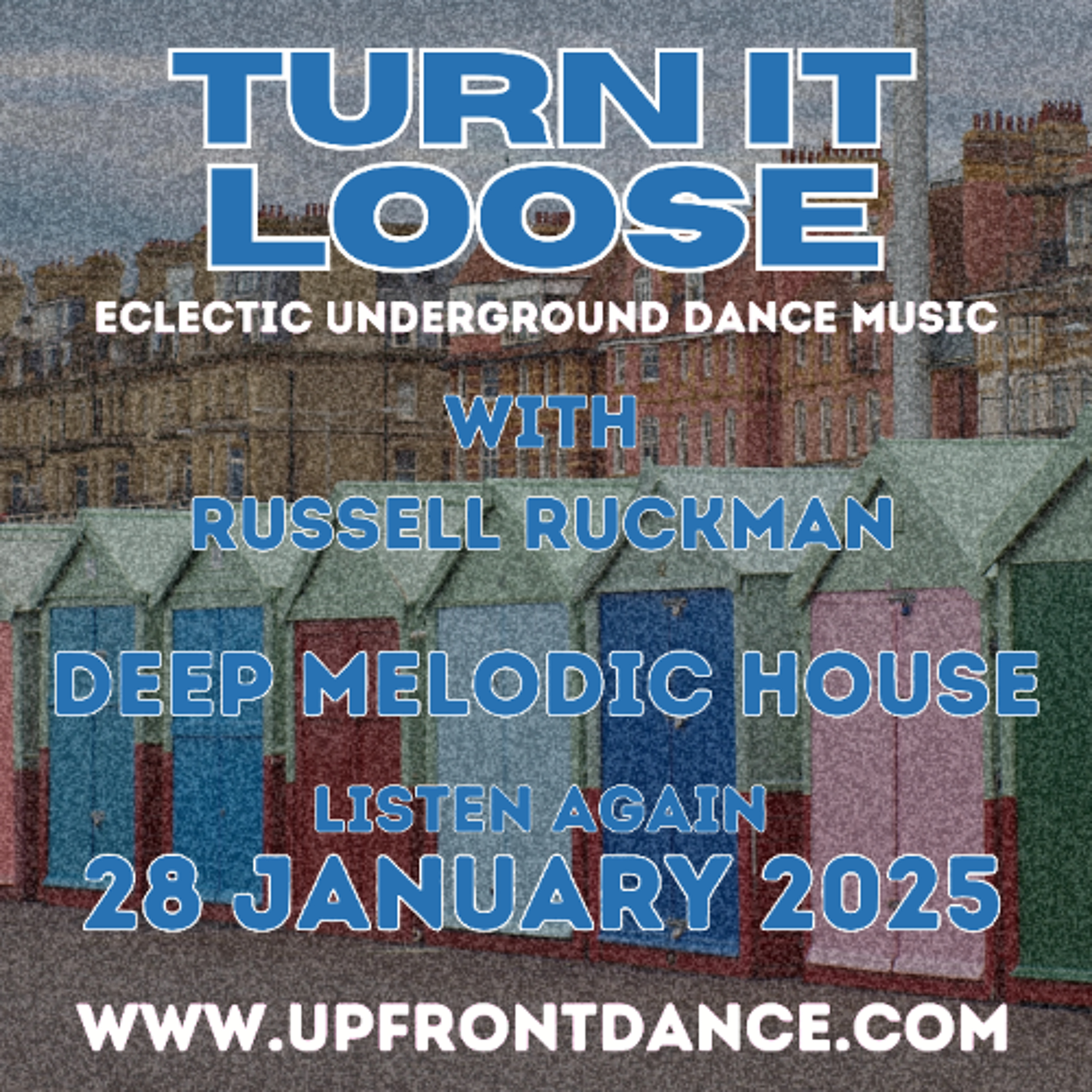 Turn It Loose: Deep Melodic House. 28 Jan 2025, 2nd Hour episode artwork
