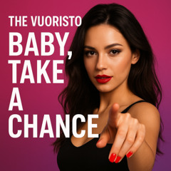 Baby, Take A Chance