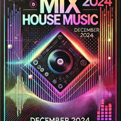 Live Mix House Music, By Nels Ferrer, December 2024