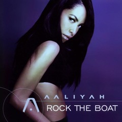 Rock The Boat • Tell Me How You Feel | Aaliyah • Joy Enriquez [MASHUP]