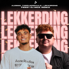 Lekkerding (Feest DJ Nick Remix)