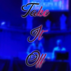 Take It Off (BadGhoul Remix)