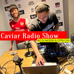 THE CAVIAR RADIO SHOW EP 8