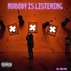 Nobody is listening