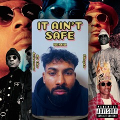 It Ain't Safe - Skepta - AJ the Juiceman