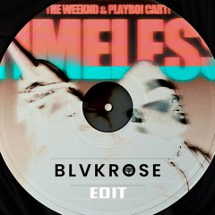 The Weeknd, Playboi Carti - Timeless ( Blvkrose Edit)