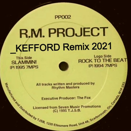 Rm Project - SLAMMIN (KEFFORD Remix)