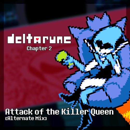 Stream attack of the killer queen [alternate mix] by esquii | Listen ...