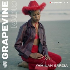 Yaminah Garcia - Grapevine Live Mix 06/12/19