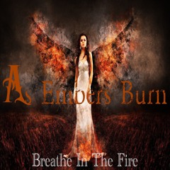 Breathe In The Fire