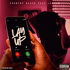 LAY UP Feat IAM3AM