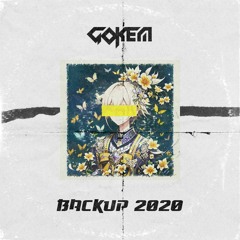 Gokem - Backup 2020 (BUY = FREE STEMS)