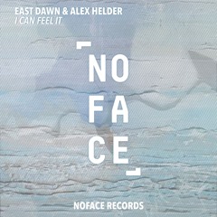 East Dawn & Alex Helder - I Can Feel