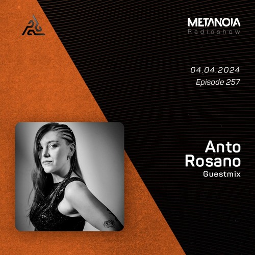 Metanoia pres. Anto Rosano [Exclusive Guestmix]