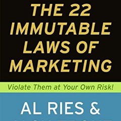 [Get] PDF 📖 The 22 Immutable Laws of Marketing: Violate Them at Your Own Risk! by  A