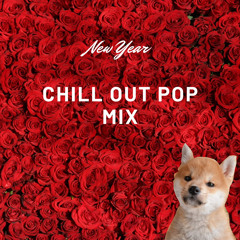 New Year Chill Out POP DJ MIX