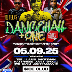 DJ TEEJ LIVE AUDIO: DANCEHALL + ONE - VYBZ KARTEL 🇯🇲 AFTER PARTY 🔥 (SEP - 2025 (EXPLICIT)🔥
