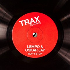 Don't Stop (Feat. Oskar Jay) [Trax Records]