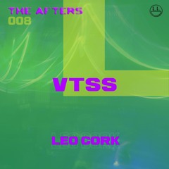 Leo K | The Afters #008: VTSS | Bogota