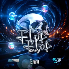 Brendow, DJ SKYPE & Mc Rd - Flop Flop Brava