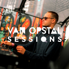 Van Opstal Sessions - June 2025 ( Recorded Live @ Westpunt Hasselt)