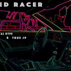Speed Racer-Digital Hype x True JP Prod. RK.wav