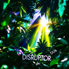 Dub Disruptor - NextGen Beats