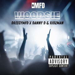 Woopsie - Danny D & Ridzman