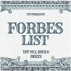 FORBES LIST (FLY MALACHI, IDUS & DEEZY)
