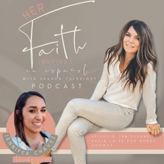 HER FAITH INSPIRES 158 :  Dudar de la fe de Bobby Conway (Spanish Translation)
