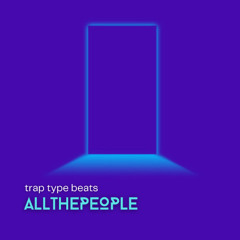 ALLTHEPEOPLE - Soulful Trap Instrumental (26)